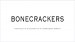 Bonecrackers
