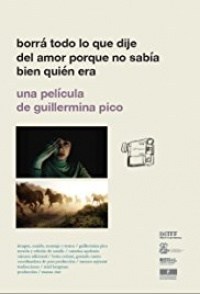 Película Borrá todo lo que dije del amor porque no sabía bien quién era