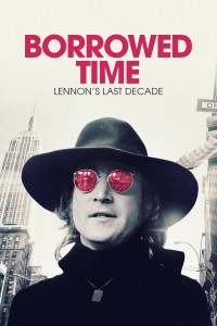 Película Borrowed Time: Lennon's Last Decade