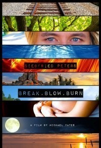 Break, Blow, Burn