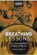 Breathing Lessons: The Life and Work of Mark O'Brien