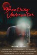 Breathing Underwater