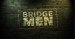 Bridge Men