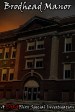 Brodhead Manor: A Paraflixx Special Investigation