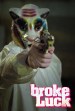 Broke Luck