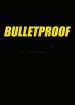 Bulletproof