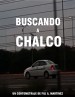 Buscando a Chalco
