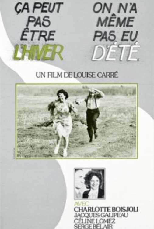 Poster de ÇA PEUT PAS ÊTRE L'HIVER, ON N'A MÊME PAS EU D'ÉTÉ