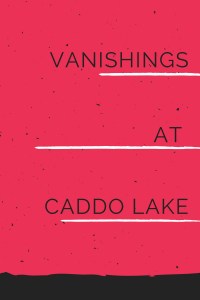 Los horrores de Caddo Lake