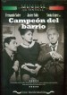 'Campeón del barrio' (Su última canción)