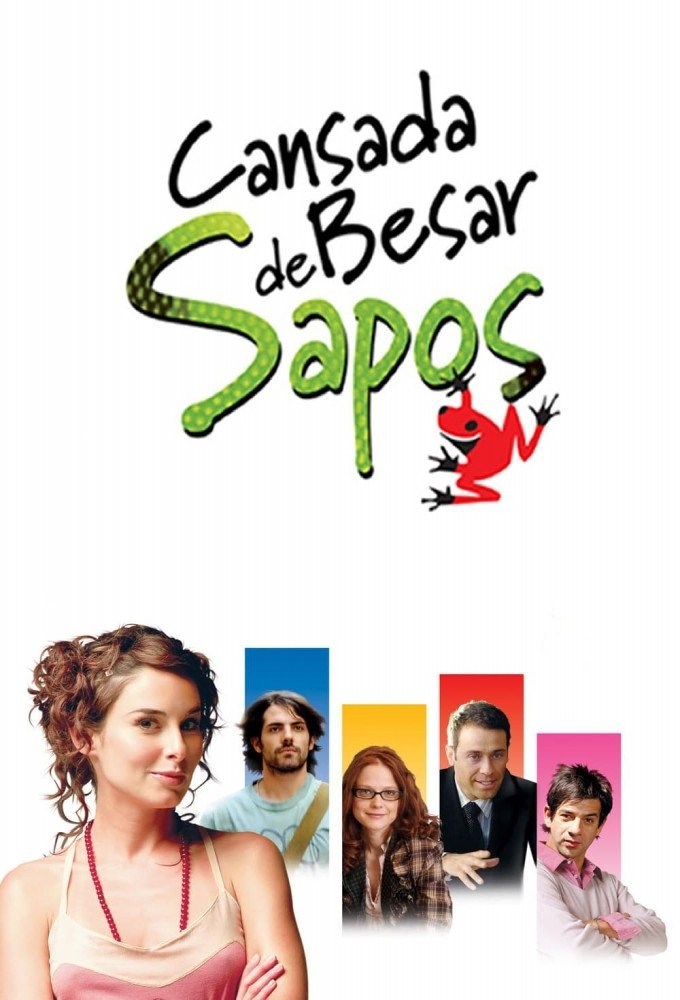 Poster de CANSADA DE BESAR SAPOS en español