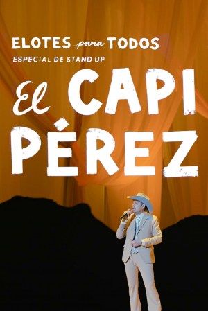 Capi Perez: Elotes para Todos