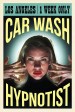 Car Wash Hypnotist
