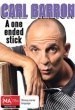 Carl Barron: A One Ended Stick