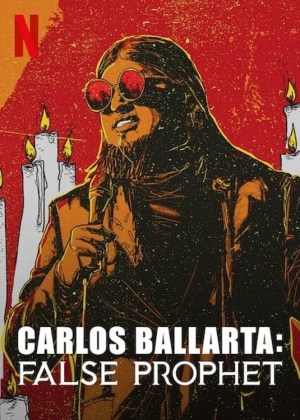 Carlos Ballarta: Falso Profeta