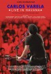 Carlos Varela: Live in Havana