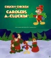 Carolers A-Cluckin'