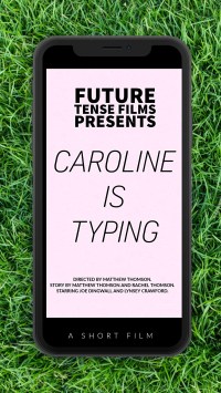 Caroline is Typing
