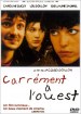 Carrément à l'ouest