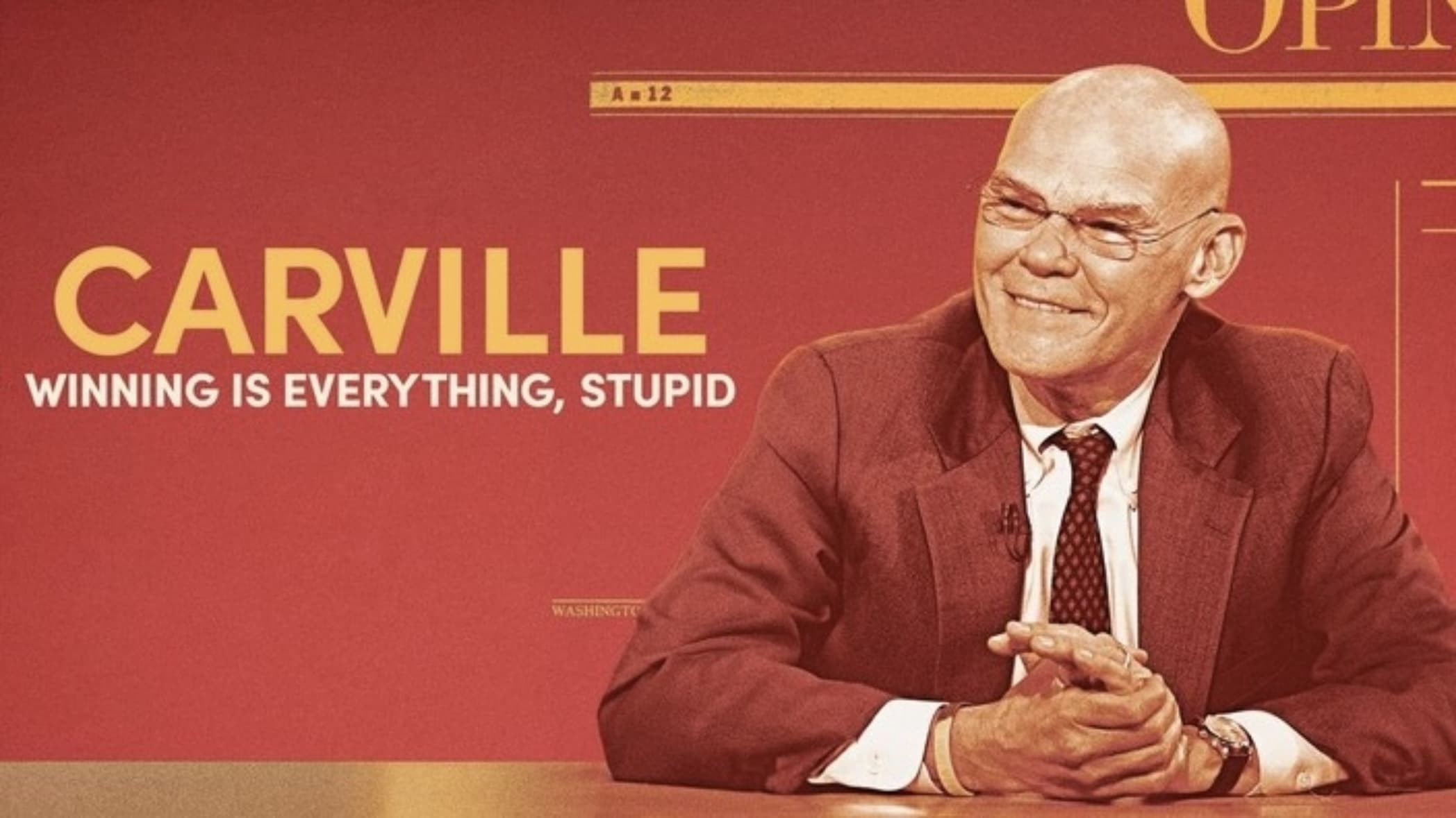 Foto de CARVILLE: WINNING IS EVERYTHING, STUPID!