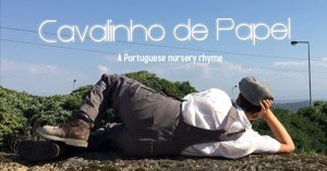 Cavalinho de Papel: A Portuguese Nursery Rhyme
