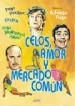 Celos, amor y Mercado Común