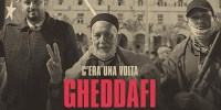 C'era una volta Gheddafi