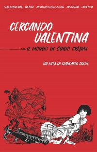 Película Cercando Valentina - Il mondo di Guido Crepax