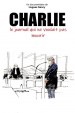 Charlie, le journal qui ne voulait pas mourir