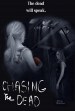 Chasing the Dead