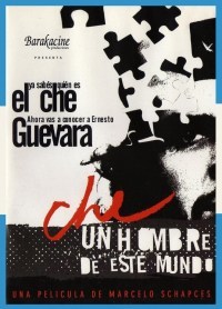 Che - Un hombre de este mundo