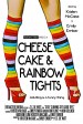 Cheesecake and Rainbow Tights