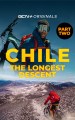 Chile: The Longest Descent - Part 2 - 6890m To The Sea