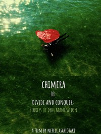 Chimera or Divide and Conquer: Stories of Dehumanization
