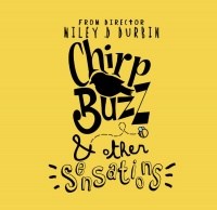 Chirp, Buzz, & Other Sensations