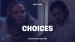 Choices