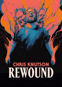 Chris Knutson: Rewound