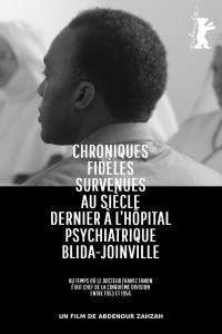Película Chroniques fidèles survenues au siècle dernier à l'hôpital psychiatrique Blida