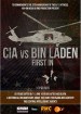 CIA vs. Bin Laden: First In