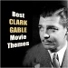 Clark Gable: Tall, Dark and Handsome