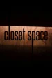 Closet Space: The Movie