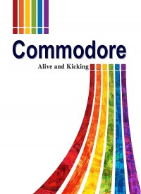 Commodore: Alive and Kicking