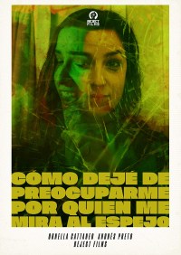 Como Dejé De Preocuparme Por Quien Me Mira Al Espejo
