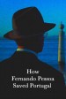 Como Fernando Pessoa Salvou Portugal