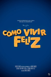 Cómo vivir feliz