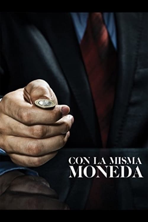 Poster de CON LA MISMA MONEDA