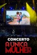 Concerto A Única Mulher