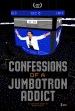 Confessions of a Jumbotron Addict