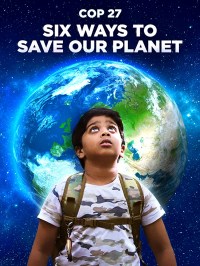 COP27: Six Ways to Save Our Planet