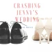 Crashing Jenny's Wedding